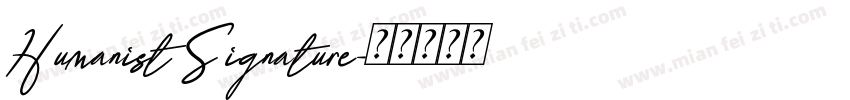 Humanist Signature字体转换